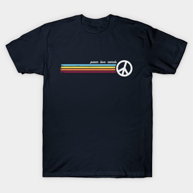 Peace Love Camels T-Shirt by Jitterfly